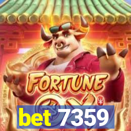 bet 7359